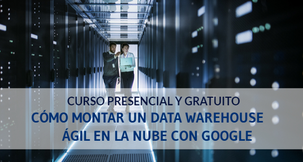 Curso Data Warehouse con Google Cloud