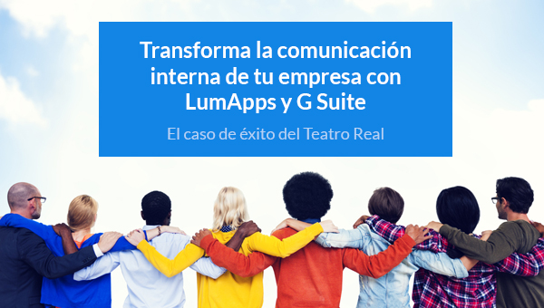 Webinar: transforma la comunicación interna con LumApps y G Suite