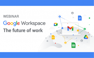 Google Workspace, the future of work