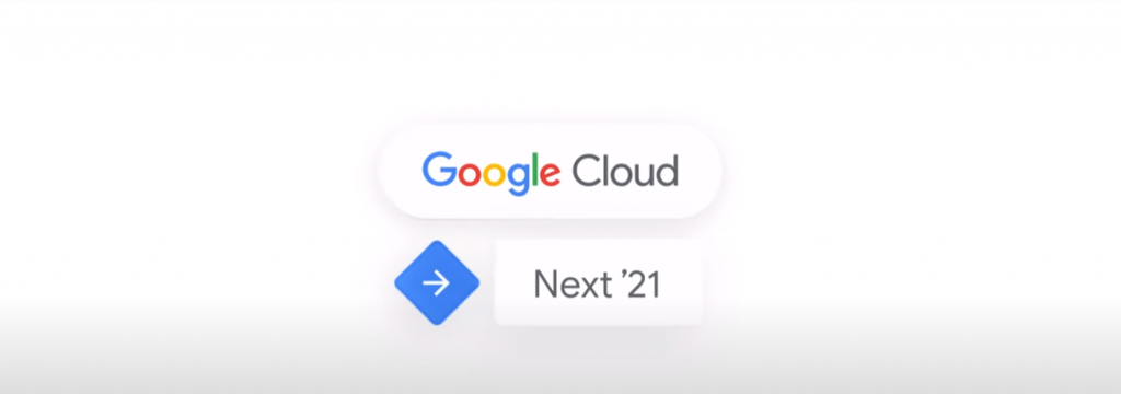 Google Cloud Next '21